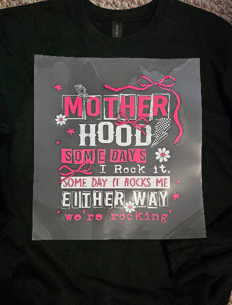 Mother Hood Rock, Some days I Rock it